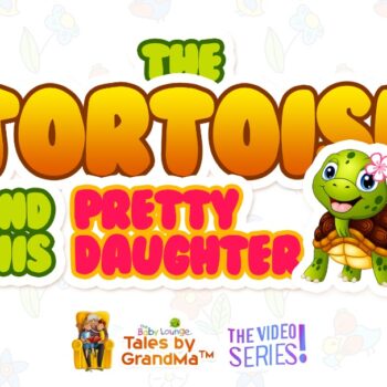 The Tortoise And His Pretty Daughter